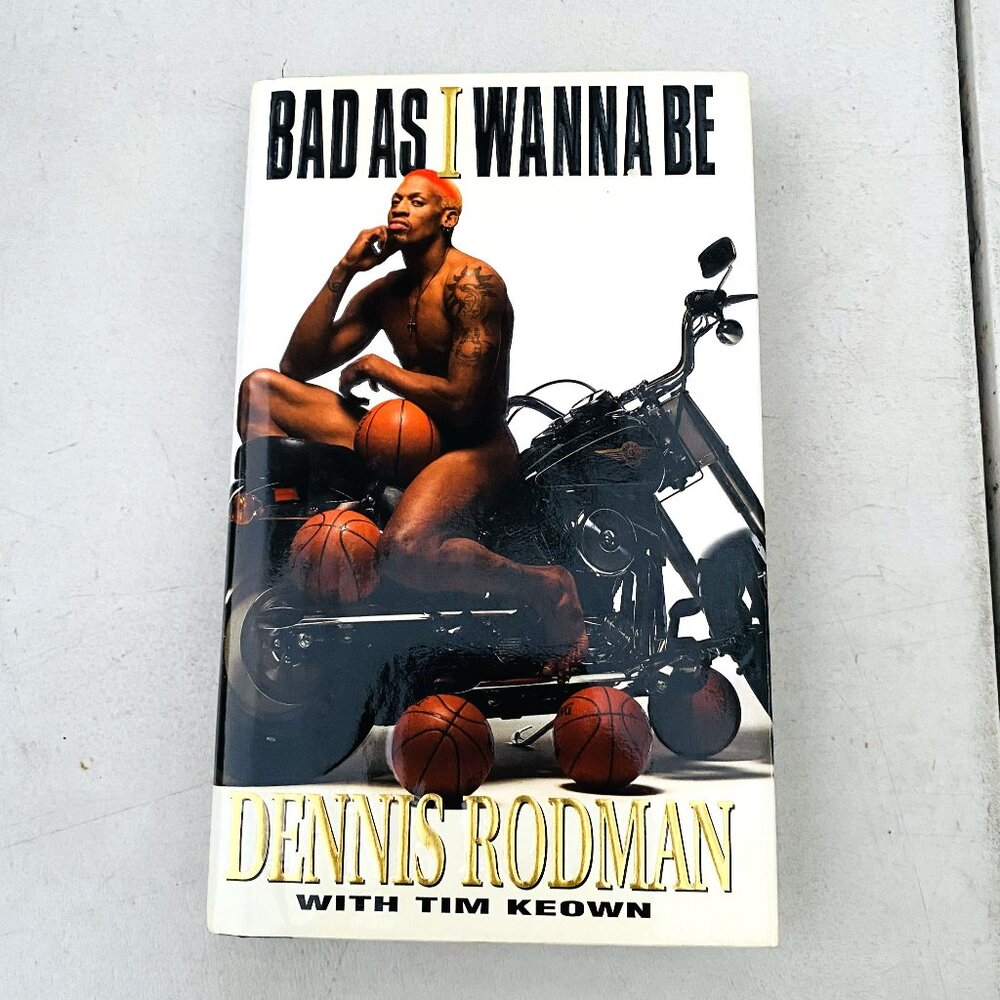 BAD AS I WANNA BE (1996) Hardcover Book by Dennis Rodman